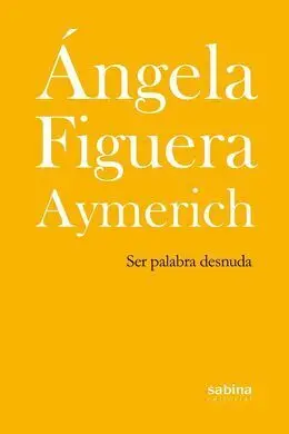 Ser Palabra Desnuda