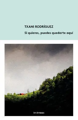 Si Quieres, Puedes Quedarte Aquí