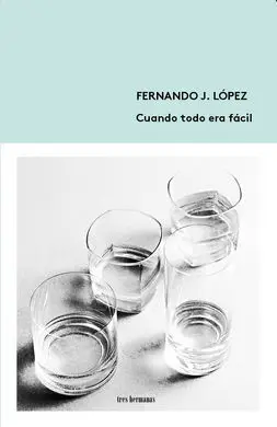 Cuando Todo Era Facil