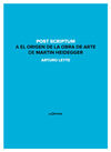 POST SCRIPTUM A EL ORIGEN DE LA OBRA DE ARTE DE MARTIN HEIDEGGER