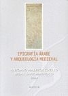 EPIGRAFIA ARABE Y ARQUEOLOGIA MEDIEVAL