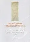 Epigrafia Arabe y Arqueologia Medieval
