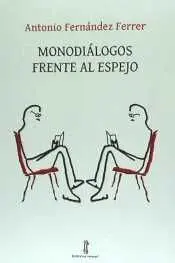 Monodialogos Frente Al Espejo