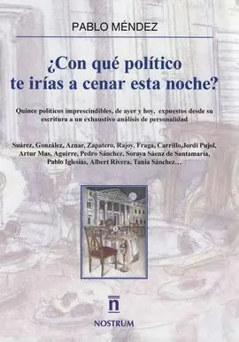 ¿Con que Político te Irías a Cenar esta Noche?