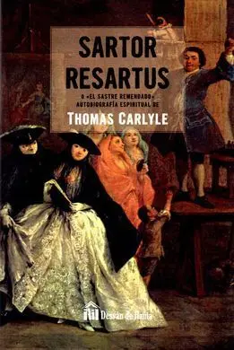 Sartor Resartus o el Sastre Remendado