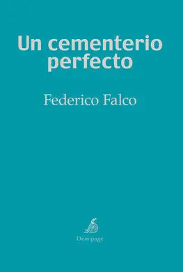 Un Cementerio Perfecto