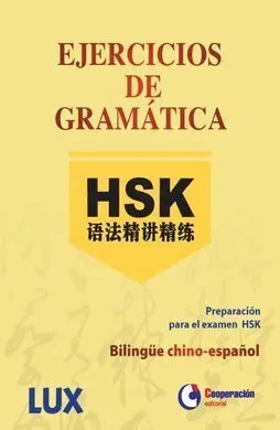 Ejercicios de Gramatica Hsk - Bilingue Chino-Español