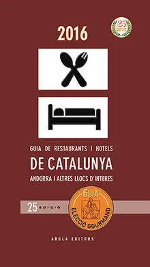 2016 Guia Elecció Gourmand Restaurants Hotels de Catalunya