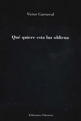 Qué Quiere esta Luz Oblicua