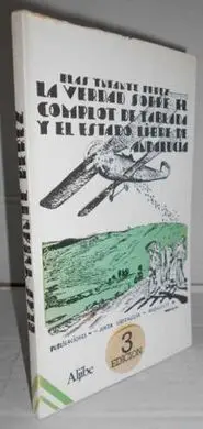 La Verdad Sobre el Complot de Tablada y el Estado Libre de Andalucía