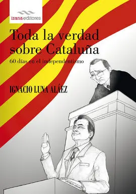 Toda la Verdad Sobre Cataluña