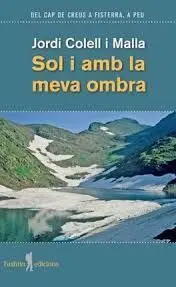 Sol I Amb la Meva Ombra