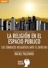 LA RELIGIÓN EN EL ESPACIO PÚBLICO
