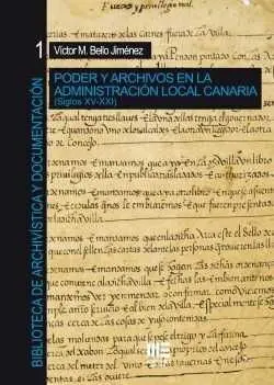 Poder y Archivos en la Administracion Local Canaria ( Siglo