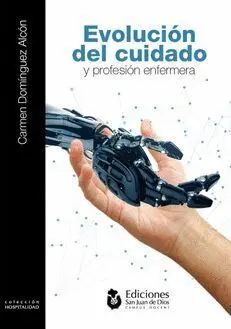 Evolución del Cuidado y Profesión Enfermera
