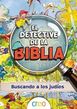 El Detective de la Biblia. Buscando a los Judíos