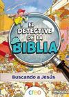 EL DETECTIVE DE LA BIBLIA: BUSCANDO A JESUS
