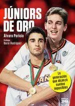 Juniors de Oro la Generacion que Alcanzo Sueños Im