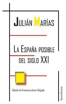 La España Posible del Siglo Xxi