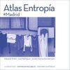 ATLAS ENTROPÍA #MADRID