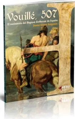 Vouille 507/El Nacimiento del Regnum Gothorum de e