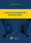 CASOS DE NEGOCIACIÓN INTERNACIONAL