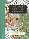 ILUSIONES OPTICAS. COLOR ARTE