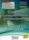 CUERPO DE TRAMITACIÓN PROCESAL Y ADMINISTRATIVA. ADMINISTRACIÓN Y JUSTICIA. SIMU