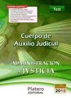 CUERPO DE AUXILIO JUDICIAL. ADMINISTRACIÓN Y JUSTICIA. TEST