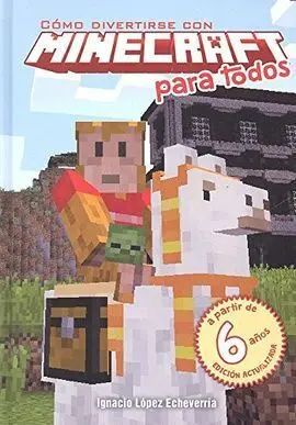 Cómo Divertirse con Minecraft
