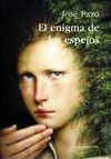 EL ENIGMA DE LOS ESPEJOS