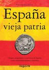 ESPAÑA VIEJA PATRIA