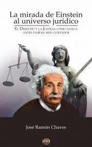 La Mirada de Einstein Al Universo Jurídico