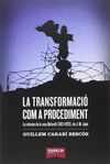 LA TRANSFORMACIÓ COM A PROCEDIMENT