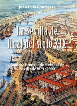 La Sevilla de Final del Siglo Xix