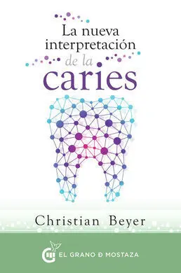 La Nueva Interpretacion de la Caries