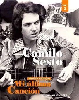 Camilo Sesto. Mi Última Canción Vol. I