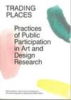 TRADING PLACES. PRACTICES OF PUBLIC PARTICIPATION I