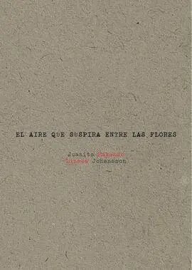 Aire que Suspira entre las Flores,El 2ªed