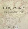 ITER LUMINIS