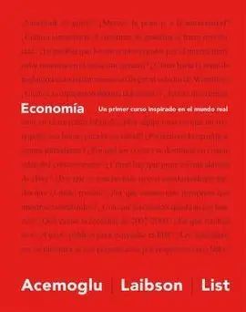 Economía. Un Primer Curso Inspirado en el Mundo Real