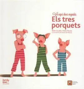 Vet Aqui Dues Vegades... Els Tres Porquets