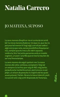 Jo Mateixa, Suposo