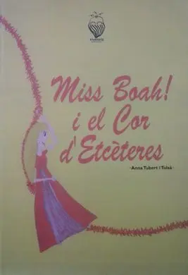 Miss Boah! I el Cor D'etcéteres