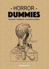 HORROR DUMMIES. MARIONETAS, VENTRÍLOCUOS, MECANISMOS PSICÓTICOS HORROR DUMMIES. MARIONETAS, VENTRÍLOCUOS, MECANISMOS PSICÓTICOS