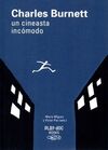 CHARLES BURNETT, UN CINEASTA INCÓMODO