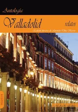 Valladolid. Antología de Relatos.