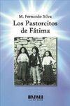 LOS PASTORCITOS DE FÁTIMA