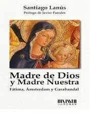 Madre de Dios y Madre nuestra