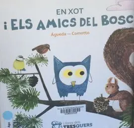 En Xot I Els Amics del Bosc